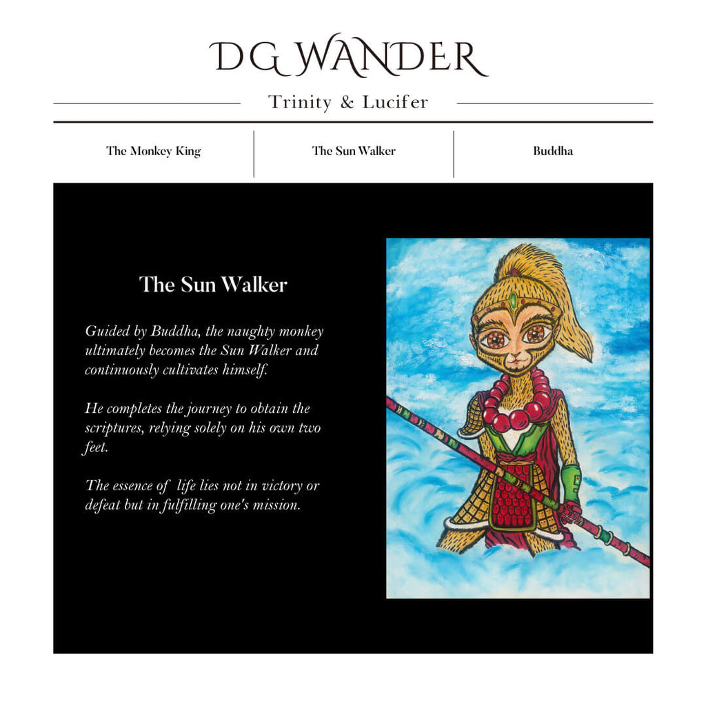 【D.G. Wander ⎮孫行者 / The Sun Walker】